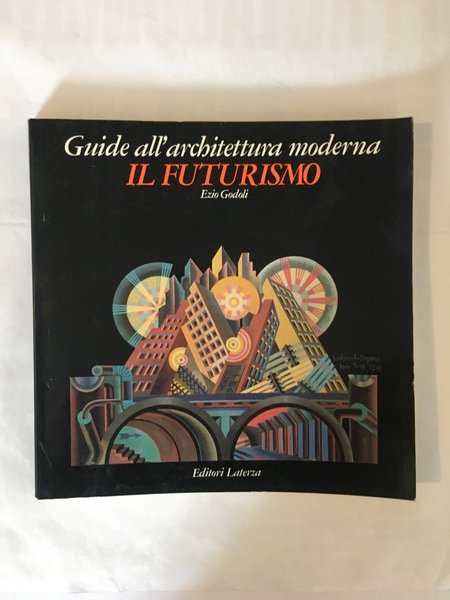 Guide all'architettura moderna Il futurismo