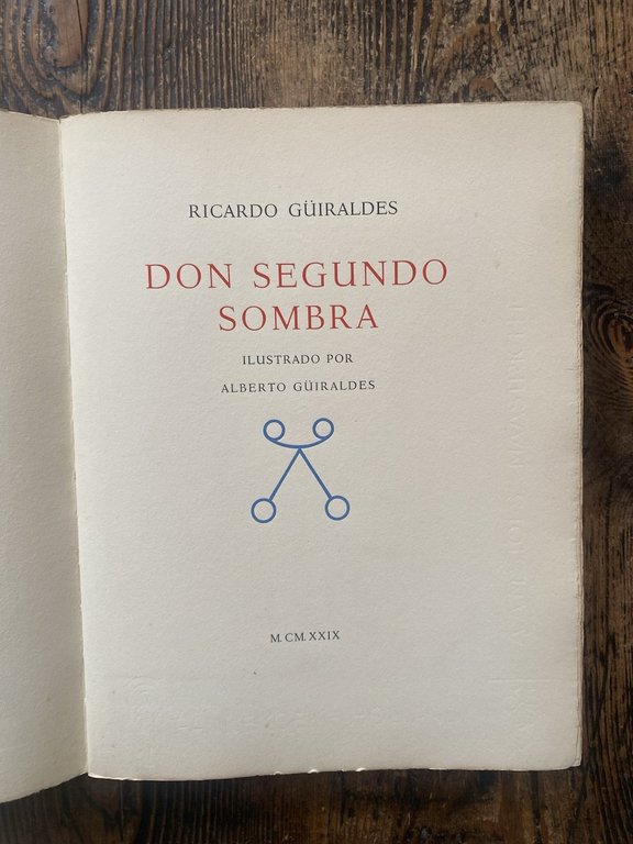 Guiraldes Ricardo Don Segundo illustrado por Alberto Guiraldes Stols 1929