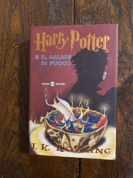 HARRY POTTER E IL CALICE DI FUOCO LIBRO J. K. ROWLING SALANI PRIMA EDI –  GamesPark92