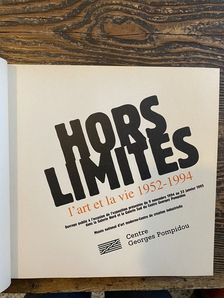 Hors Limites L'art et la vie 1952-1994