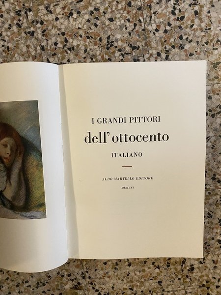 I grandi pittori dell'Ottocento italiano