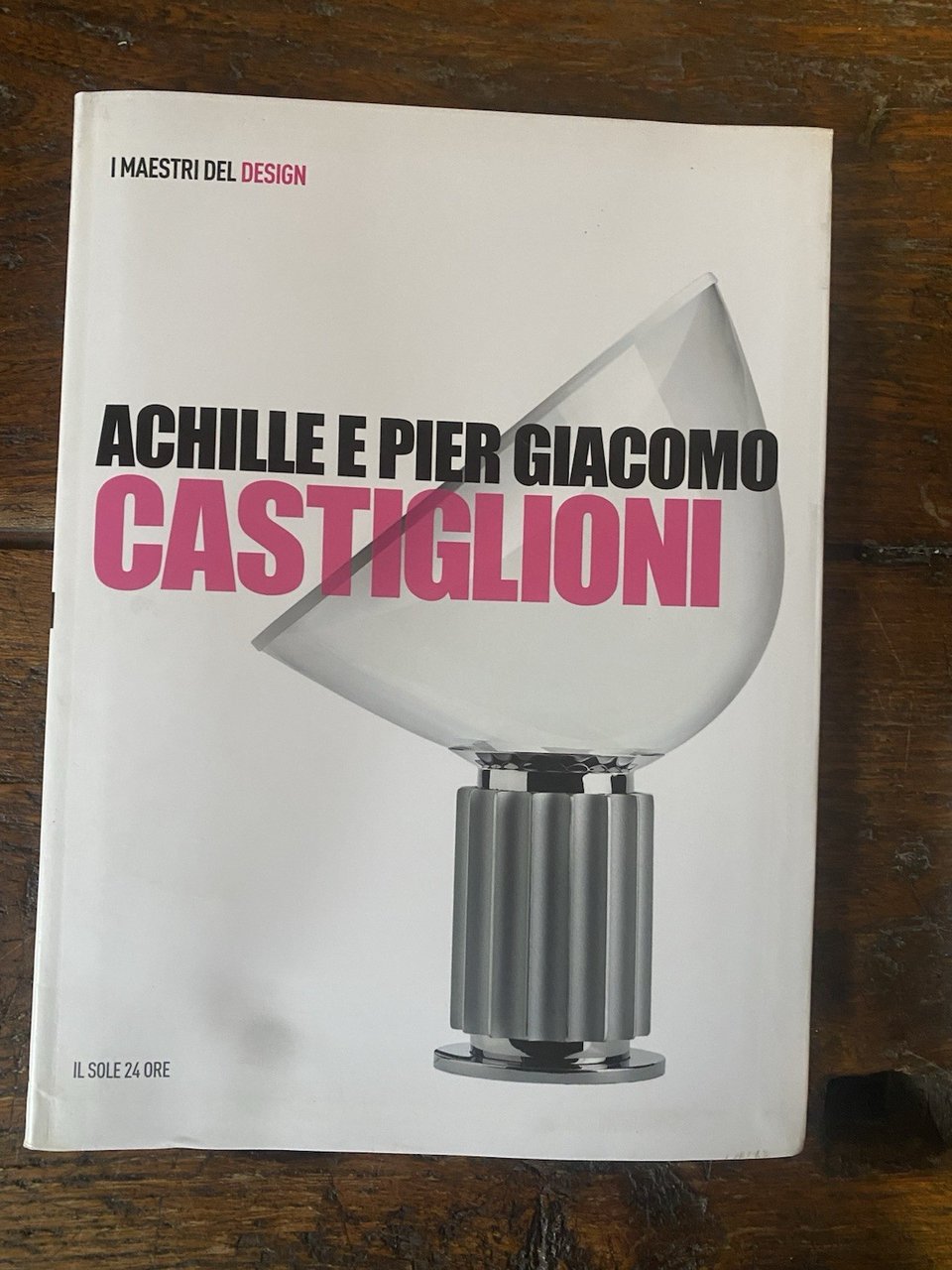 I maestri del design Achille e Pier Giacomo Castiglioni Il …