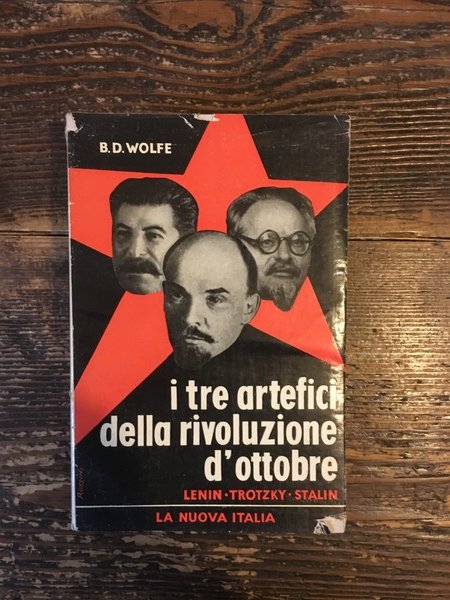 I tre artefici della rivoluzione d'ottobre