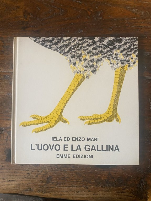 Iela ed Enzo Mari L'uovo e la gallina Milano Emme edizioni