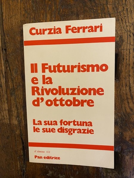 Il Futurismo e la Rivoluzione d'ottobre