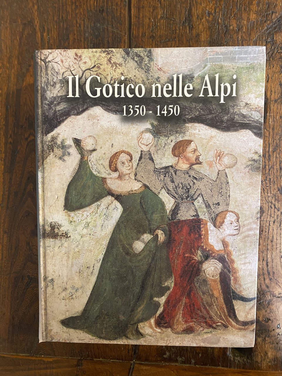 Il Gotico nelle Alpi 1350 - 1450