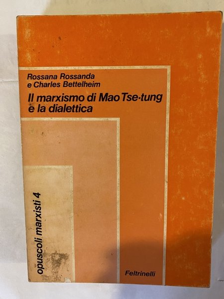 Il marxismo di Mao Tse - tung e la dialettica