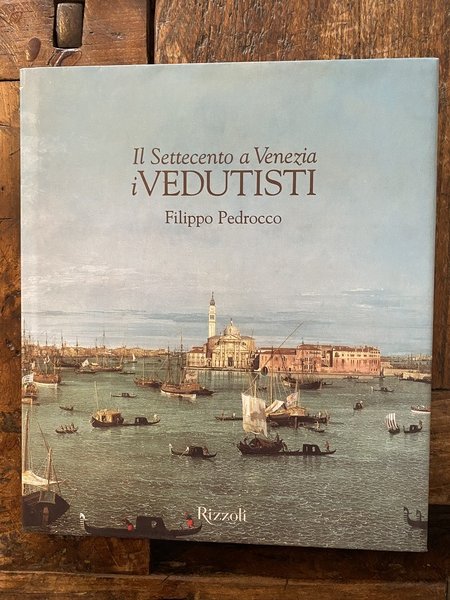 Il Settecento a Venezia i vedutisti