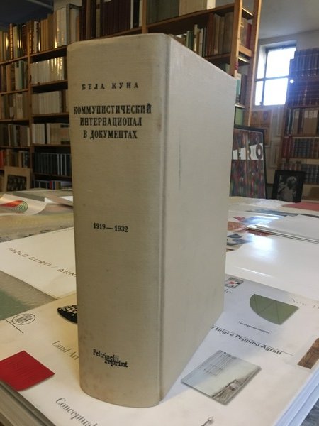 Internazionale Comunista Documenti 1919 - 1932