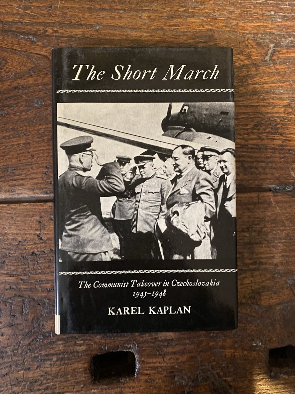Kaplan Karel The Short March The Communist Takeover in Czechoslovakia …