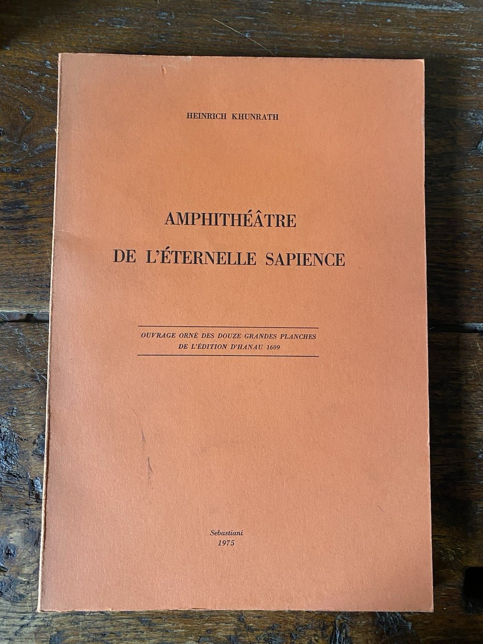 Khunrath Heinrich Amphithéatre de l'éternelle sapience Milano Sebastiani 1975 | Immagine principale