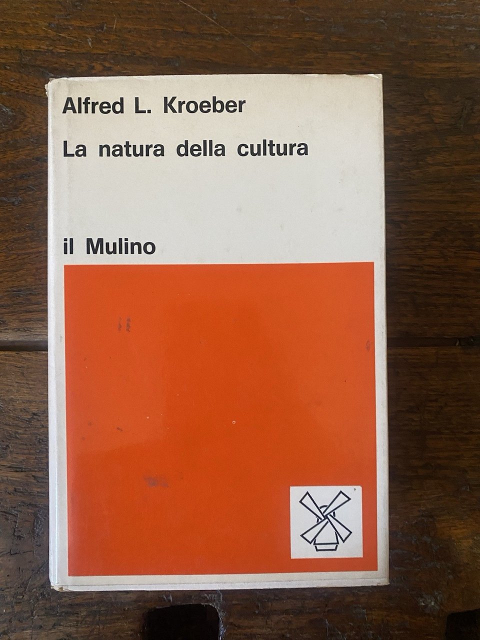 Kroeber Alfred L. La natura della cultura Bologna Il Mulino …