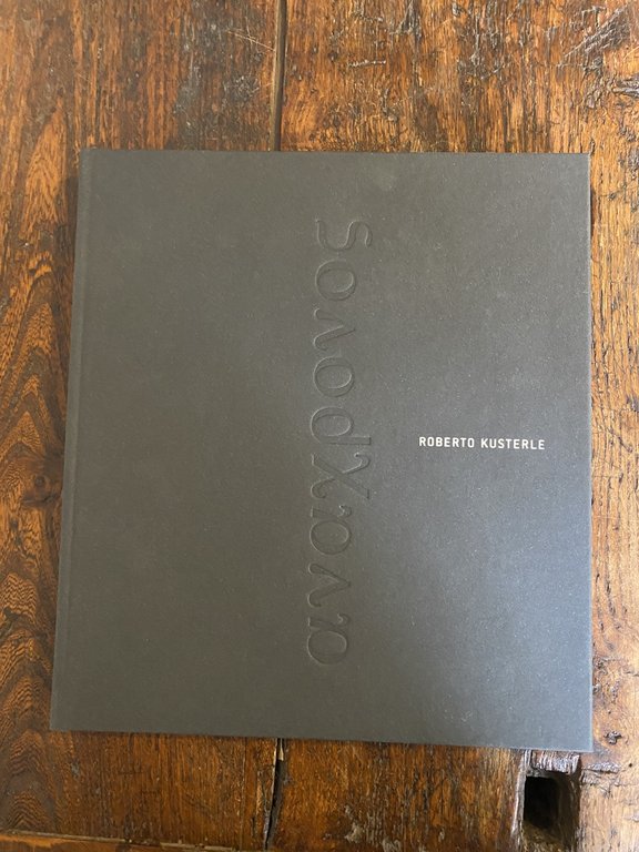 Kusterle Roberto Ana-kronos Senza tempo nè luogo Cassa di Risparmio … | Immagine Gallery 2