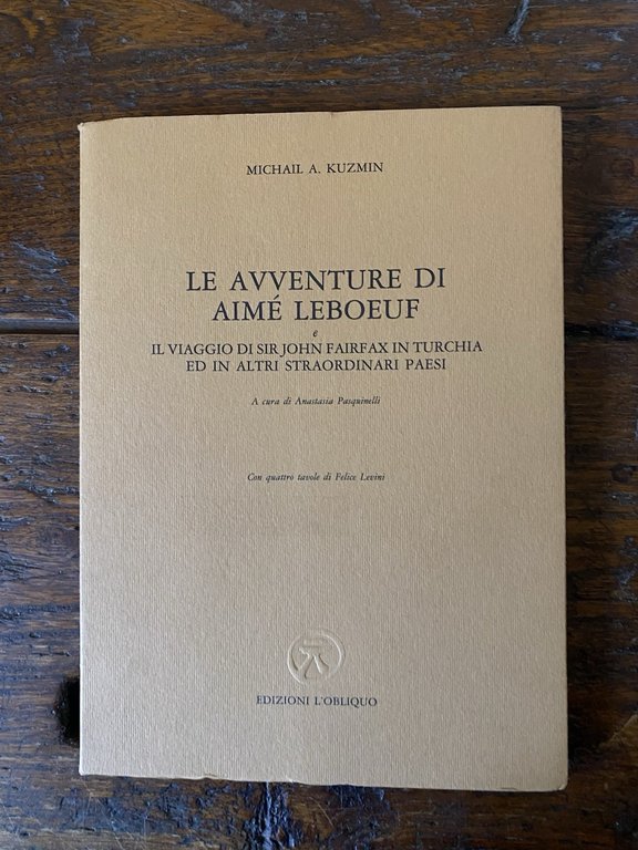 Kuzmin Michail A. Le avventure di Aimé Leboeuf Brescia L'obliquo …