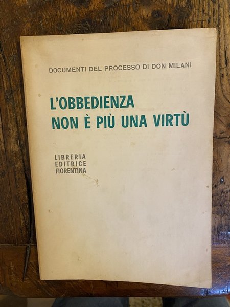 L'obbedienza non è più una virtù Documenti del processo di …