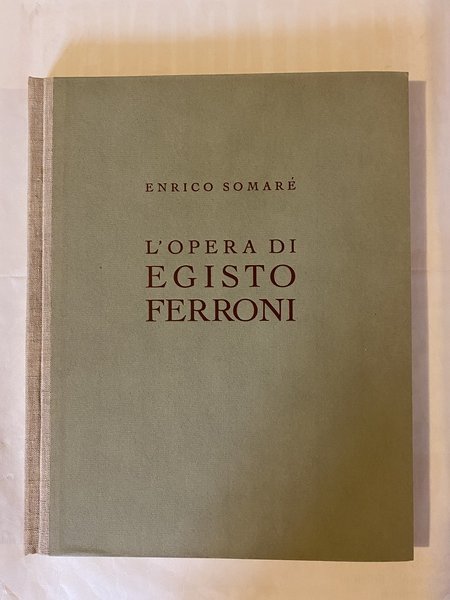 L'opera di Egisto Ferroni