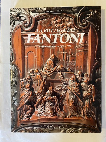 La bottega dei Fantoni Intaglio e scultura tra '400 e …