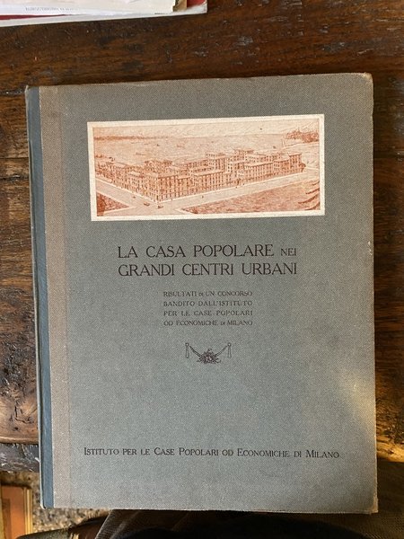 La casa popolare nei grandi centri urbani Risultati di un …