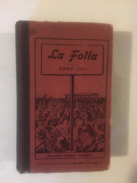 La Folla Periodico settimanale illustrato Anno 1901 Anno 1 N. …