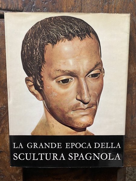 La grande epoca della scultura spagnola