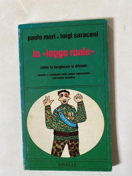 La legge reale Come la borghesia si difende