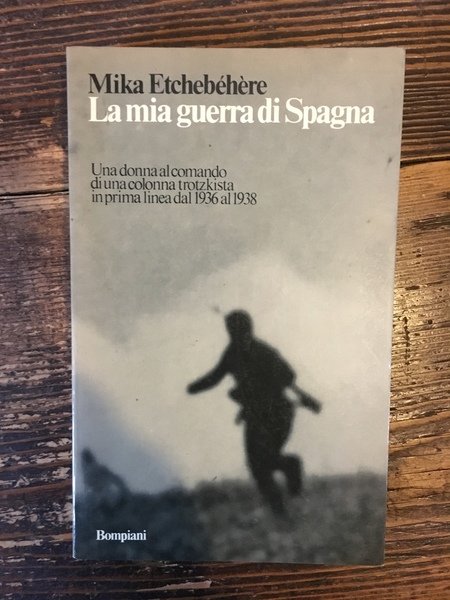 La mia guerra di Spagna