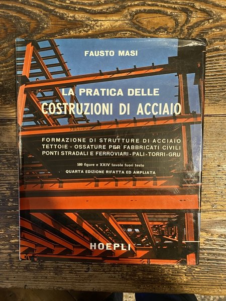 La pratica delle costruzioni di acciaio