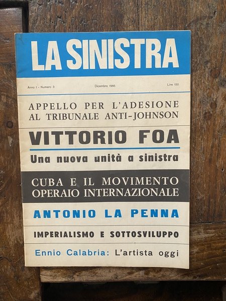 La sinistra Mensile Anno I - Numero 3 Dicembre 1966