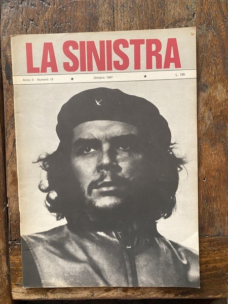 La sinistra Mensile Anno II - Numero 10 Ottobre 1967