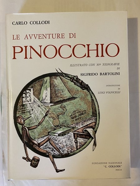 Le avventure di Pinocchio Illustrato con 309 xilografie di Sigfrido …