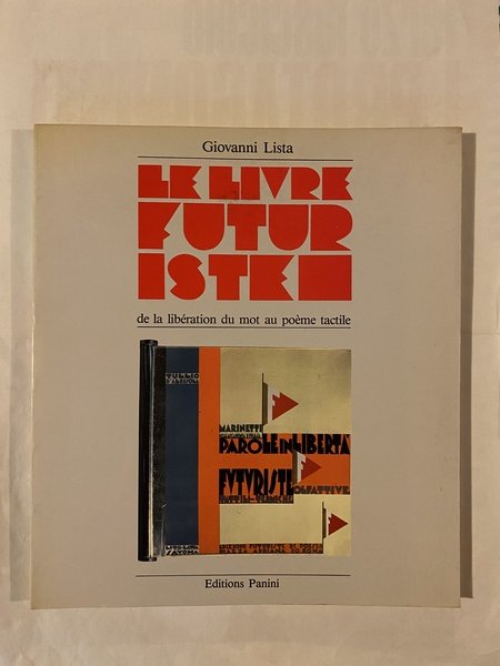 Le livre futuriste de la libération du mot au poème …