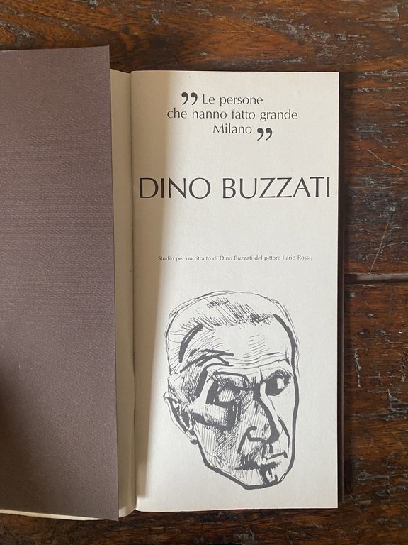 Le persone che hanno fatto grande Milano Dino Buzzati SIDALM …