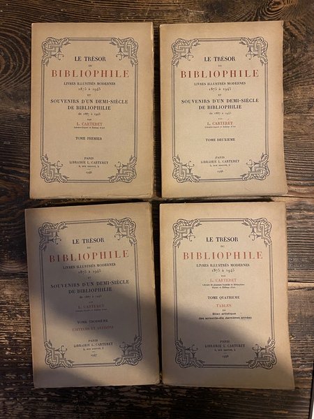 Le tresor du bibliophile Livres illustres modernes 1875 a 1945 …