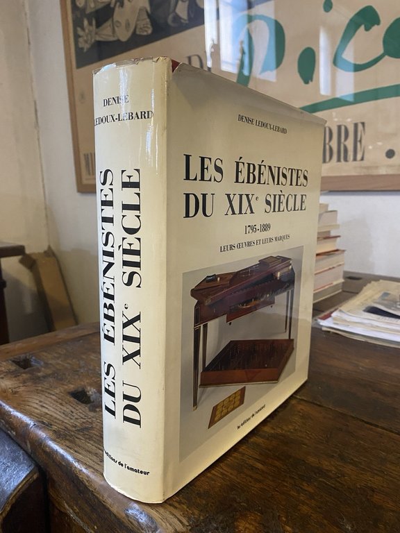 Ledoux-Lebard Denise Les ébénistes du XX° Siècle 1795-1889 Paris 1984 | Immagine Gallery 2