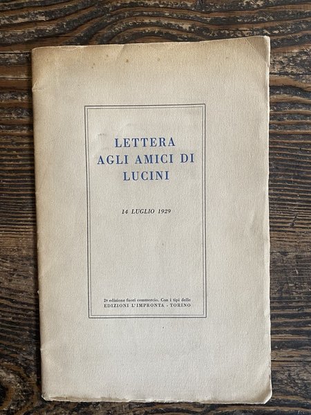 Lettera agli amici di Lucini 14 luglio 1929