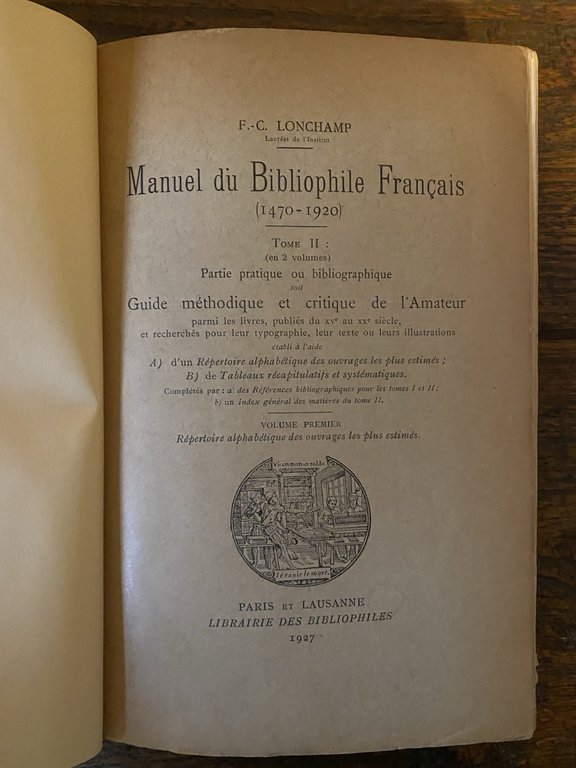 Lonchamp F.-C Manuel du Bibliophile Francaise (1470-1920) Paris et Lausanne …