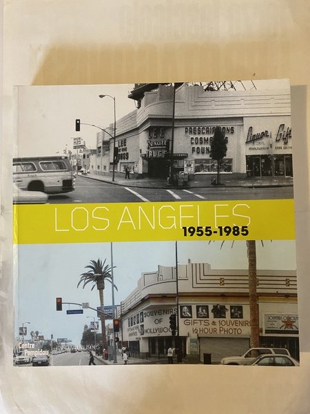 Los Angeles 1955 - 1985 Birth of an Art Capital