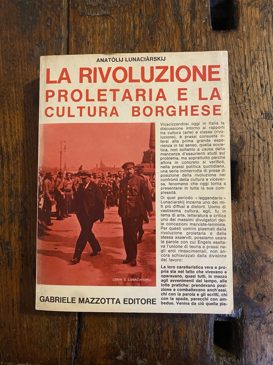 Lunaciàrskij Anatòlij La rivoluzione proletaria e la cultura borghese Mazzotta
