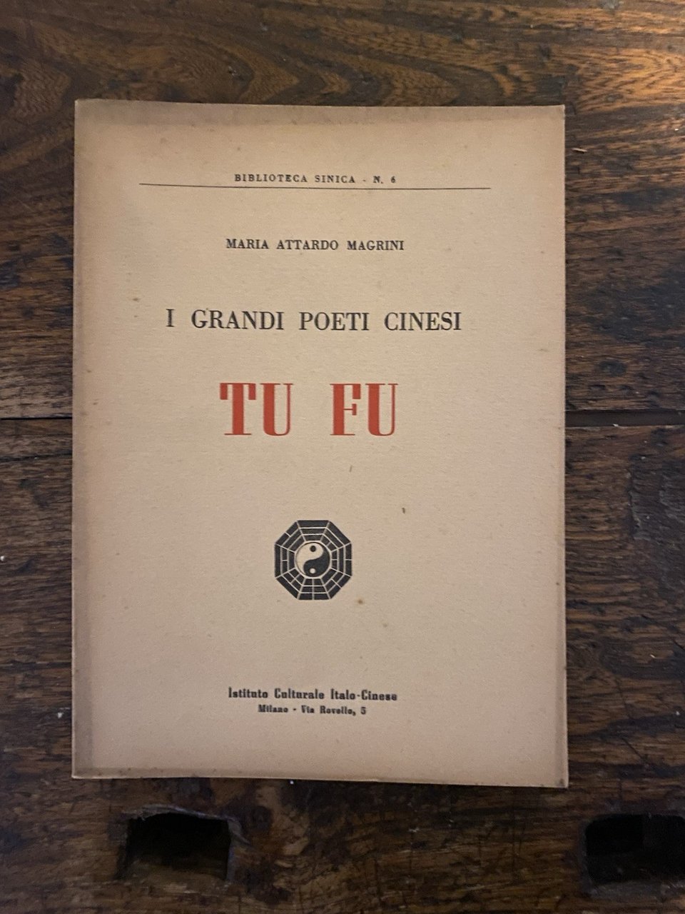 Magrini I grandi poeti cinesi Tu Fu Milano Istituto Culturale …