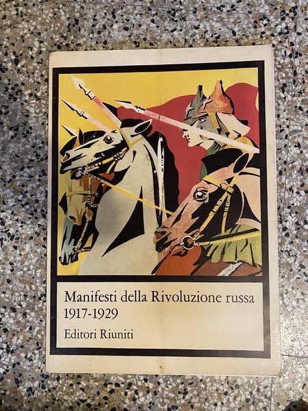 Manifesti della rivoluzione russa 1917-1929