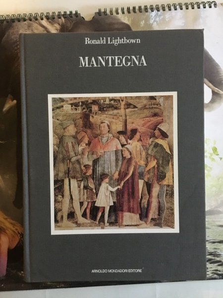 Mantegna Corredato da un catalogo completo dei dipinti dei disegni …