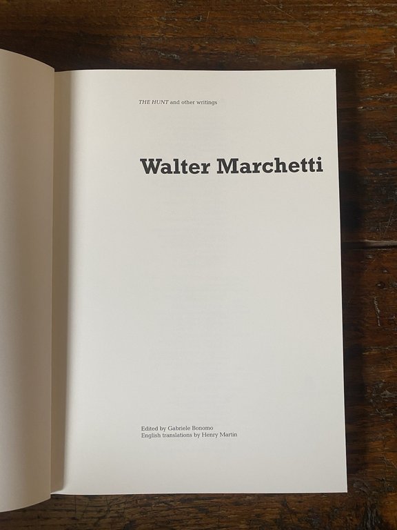 Marchetti Walter The Hunt and other writings Bonomo 1999 | Immagine Gallery 2