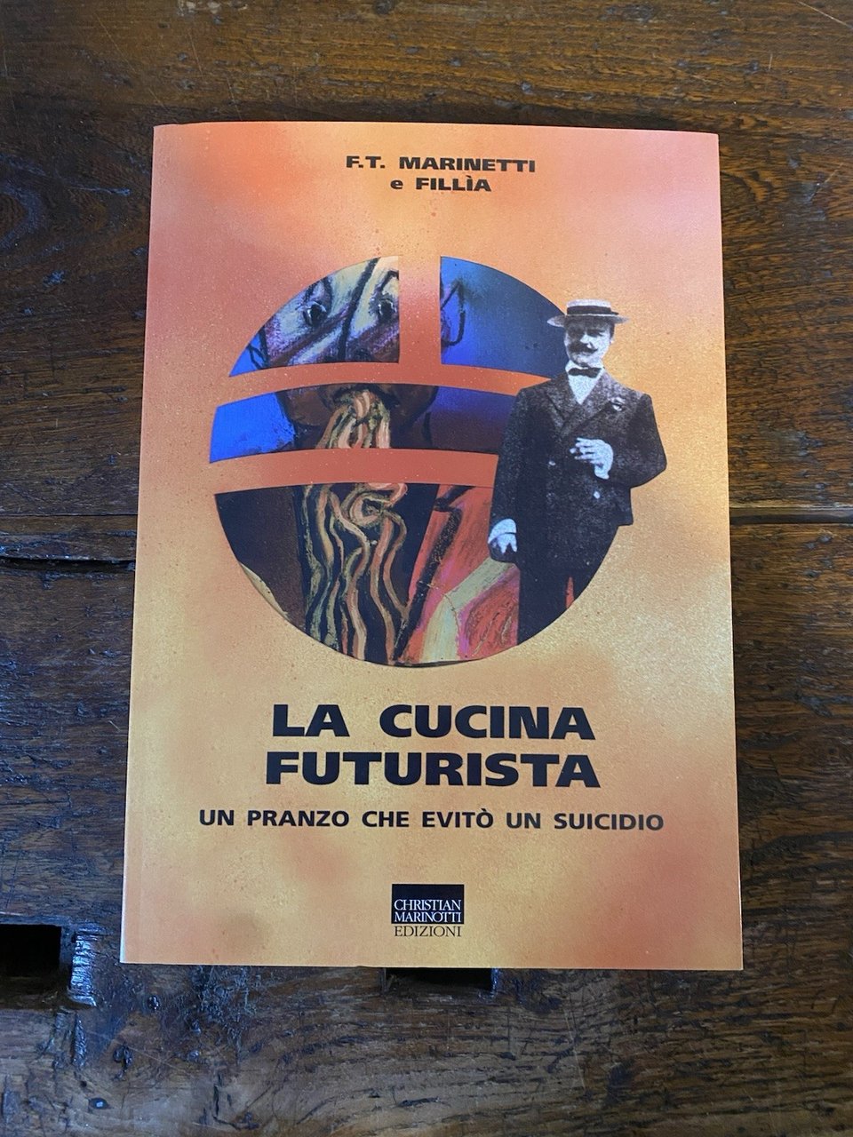 Marinetti F. T. Fillia la cucina futurista Milano Marinotti 1998 | Immagine principale