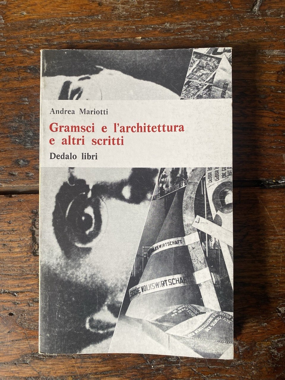 Mariotti Andrea Gramsci e l’architettura e altri scritti Bari Dedalo … | Immagine principale