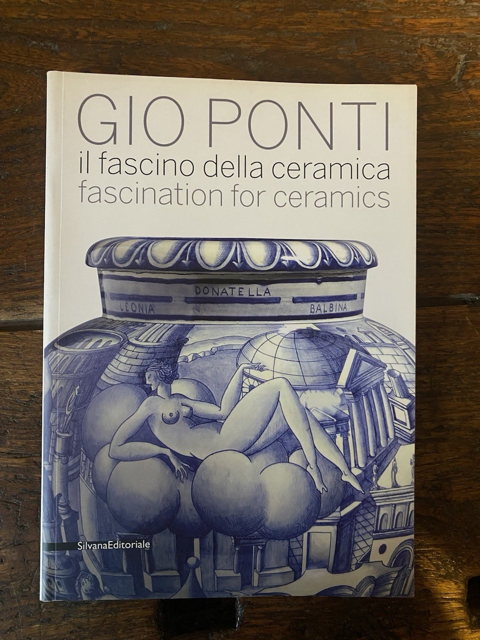 Matteoni Dario a cura di, Gio Ponti il fascino della …
