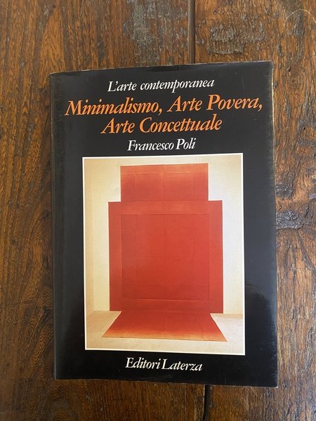 Minimalismo, Arte Povera, Arte Concettuale