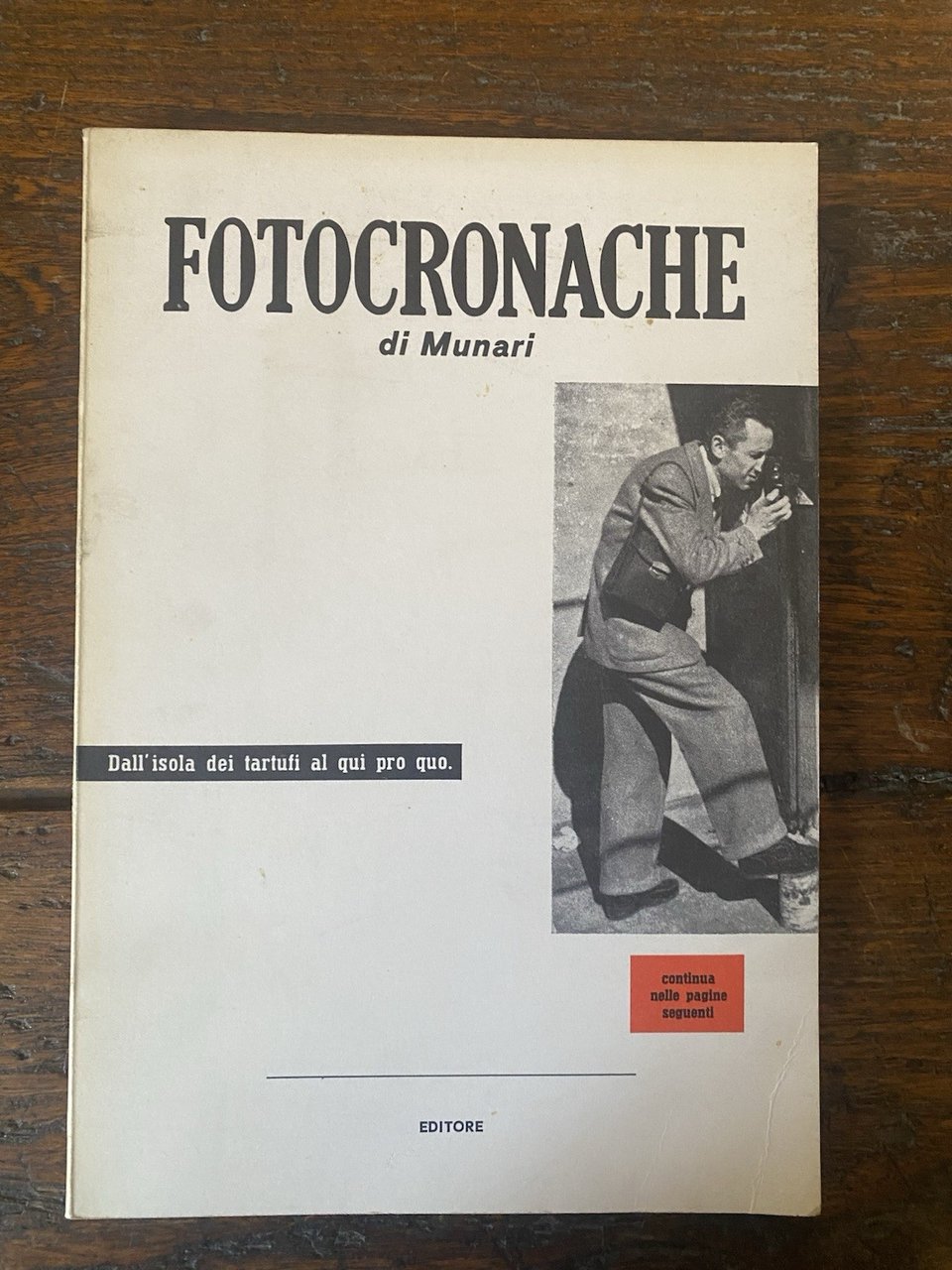 Munari Bruno Fotocronache Milano Verba Edizioni 1980