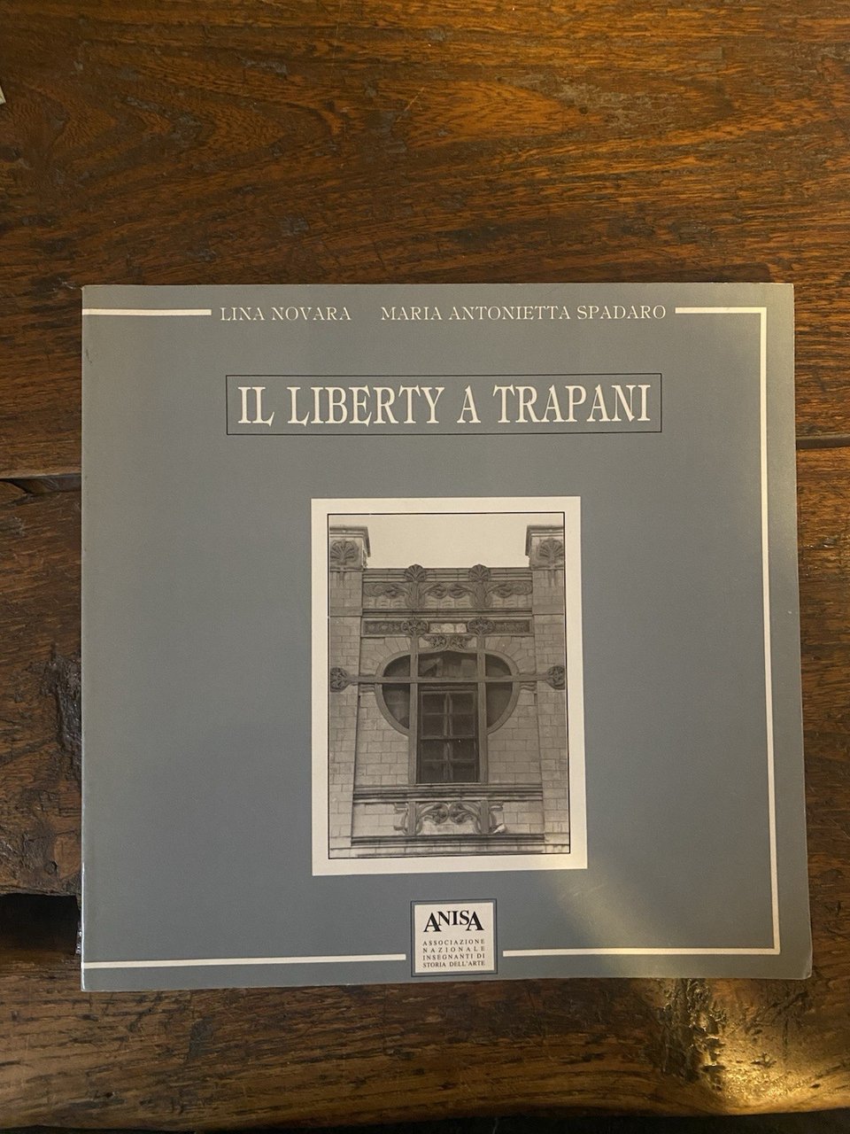 Novara Lina Spadaro Maria Antonietta Il liberty a Trapani A.N.I.S.A. …