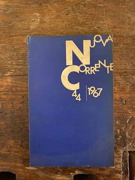 Nuova Corrente Rivista trimestrale di letteratura n. 44 / 1967