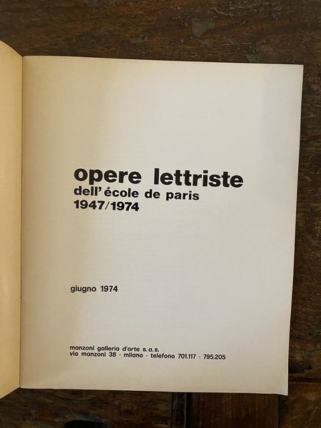 Opere lettriste dell'école de Paris 1947/1974